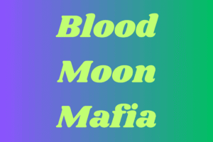 Blood Moon Mafia